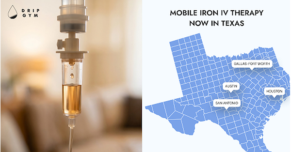 Drip Gym Expands Mobile Iron IV Therapy to Texas, Delivering At-Home Venofer® Infusions Across Houston, Dallas, Austin, and San Antonio