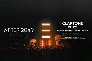 AFTER 2049 Confirms Headliners Claptone and Crusy for Singapore Grand Prix Weekend Kickoff