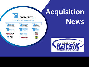 Relevant Solutions Announces Acquisition of Conrad Kacsik Instrument Systems