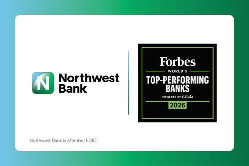 Northwest Bank recognized in Forbes' World's Top Performing Banks 2026 Northwest Bank recognized in Forbes' World's Top Performing Banks 2026