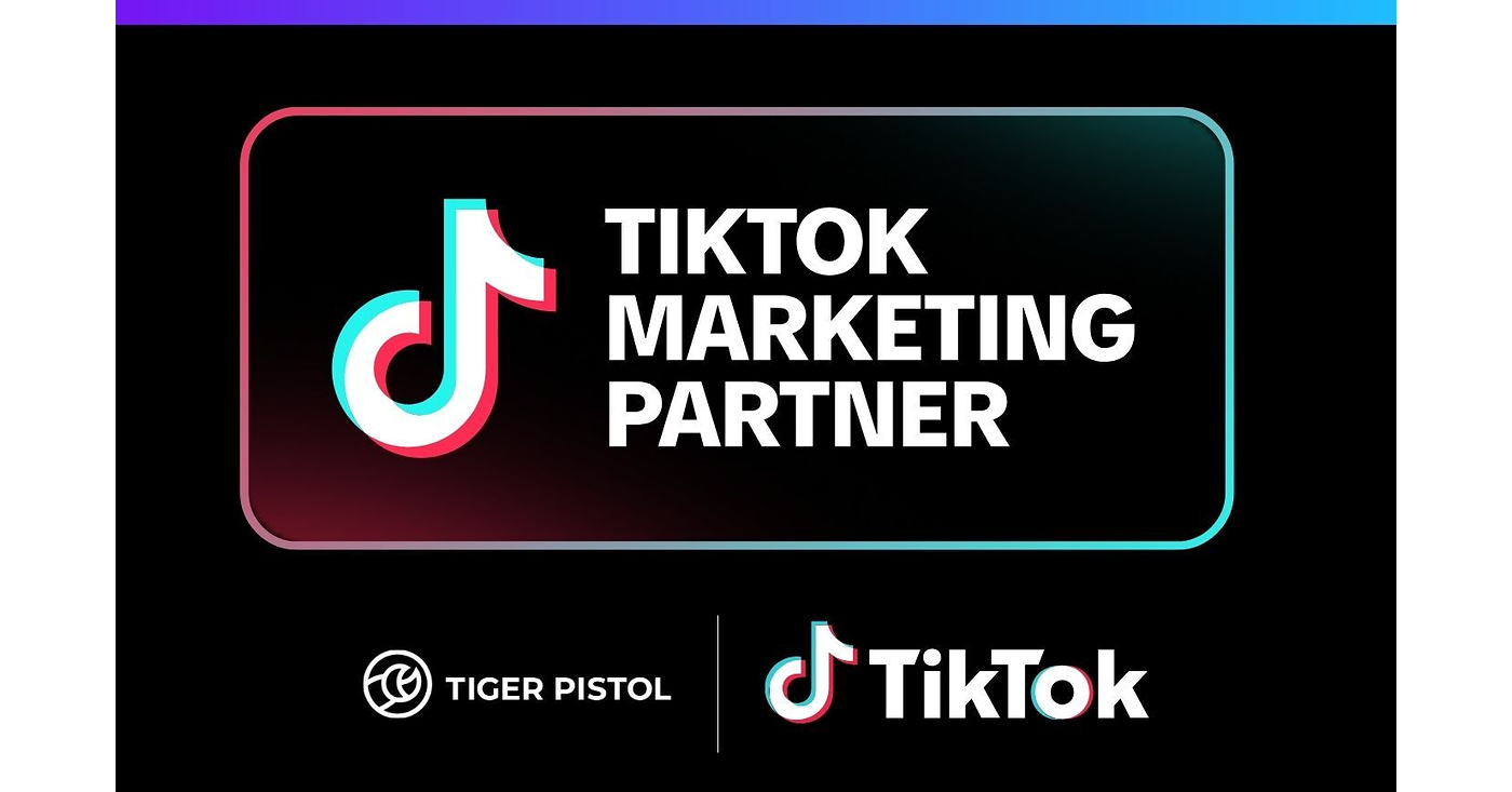Tiger Pistol is now a Badged TikTok Channel Sales Partner, Deepening its Investment in Video Advertising Technology