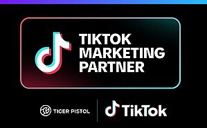 Tiger Pistol is now a Badged TikTok Channel Sales Partner, Deepening its Investment in Video Advertising Technology