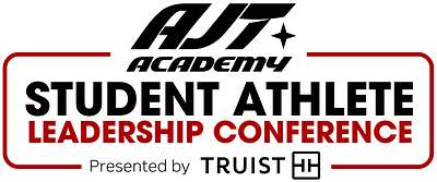 AJT Academy Student Athlete Leadership Conference presented by Truist AJT Academy Student Athlete Leadership Conference presented by Truist