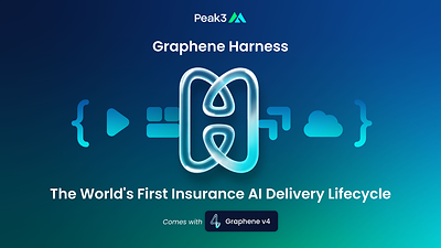 Peak3 launches Graphene Harness, the world’s first global Insurance AI Delivery Lifecycle.