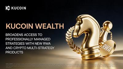 KuCoin Wealth Perluas Akses Strategi Investasi Profesional lewat Produk RWA dan Kripto dengan Pendekatan Multi-Strategi