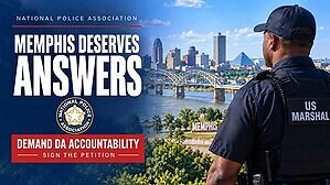 National Police Association Supports Petition Calling on Memphis DA to Drop Lawsuit Over Task Force Case Reporting