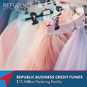 Republic Business Credit Provides $15 Million Factoring Facility for High-Growth Apparel Manufacturer