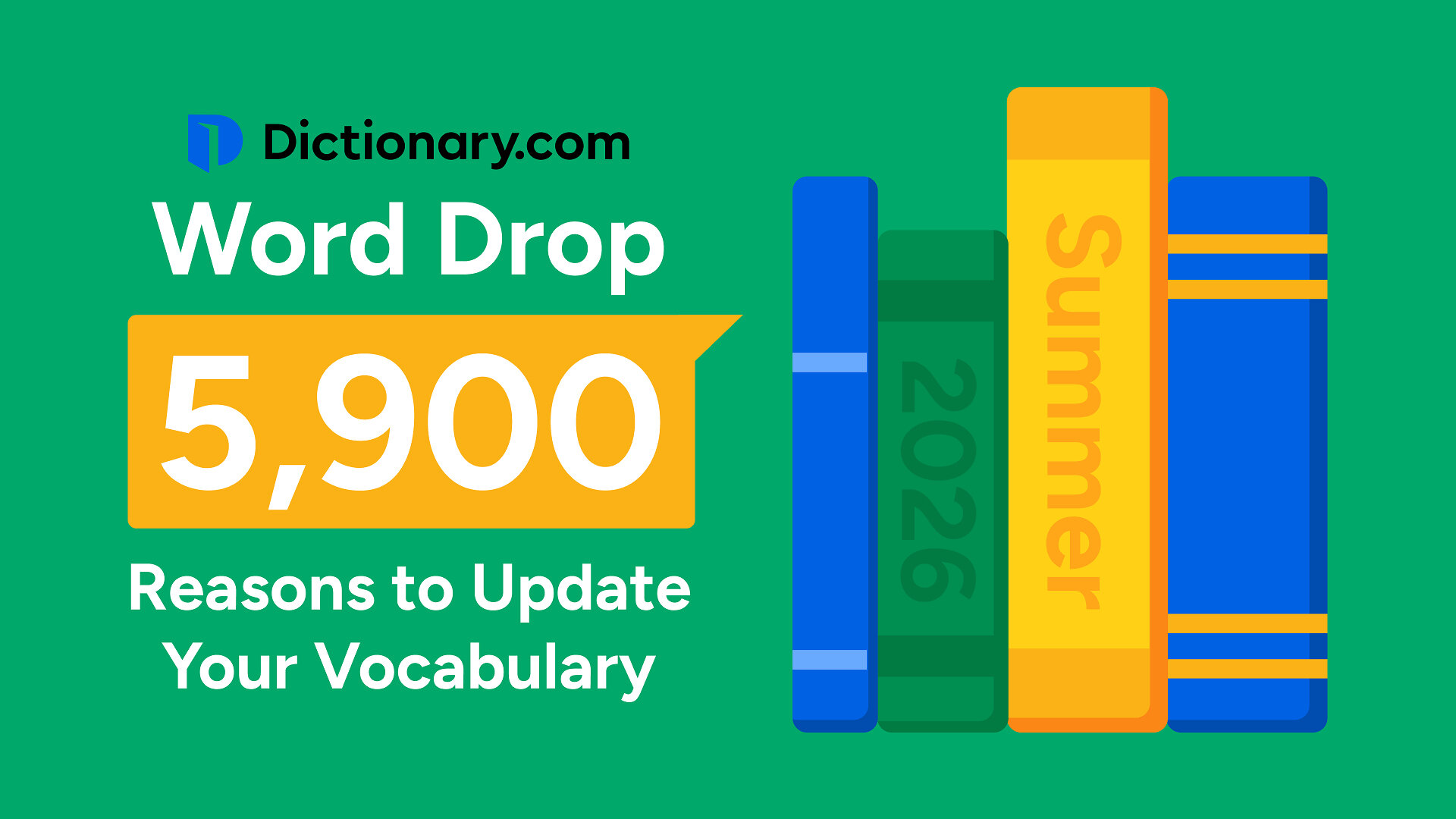 Dictionary.com adds 5,900 words in Summer Word Drop
