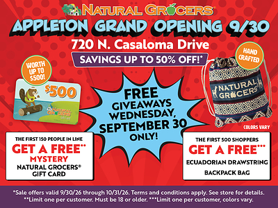 Natural Grocers® will open its second location in Appleton, Wisconsin, on Sept. 30, 2026. Community members are invited to join the celebration with giveaways, savings, free samples, a prize wheel, live local radio and more. 