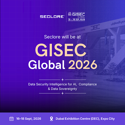 Seclore at GISEC Global 2026