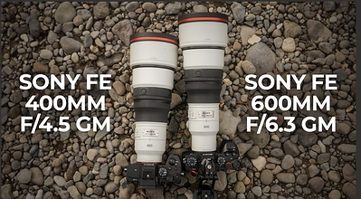 Sony FE 400MM F4.5 and 600MM F6.3 G Master Announced; First Look YouTube Video FE 400MM F4.5 and 600MM F6.3 Super Telephoto – More Info at B&H