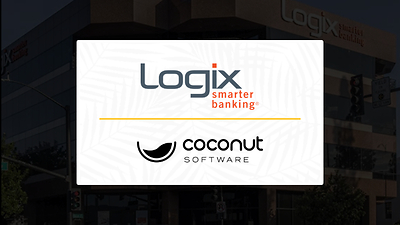 Logix Federal Credit Union Transforms its Branches, Consolidates Three Lines of Business on a Single Platform with Coconut Software