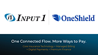 Input 1 Payments and Premium Finance Now Pre-Integrated with OneShield