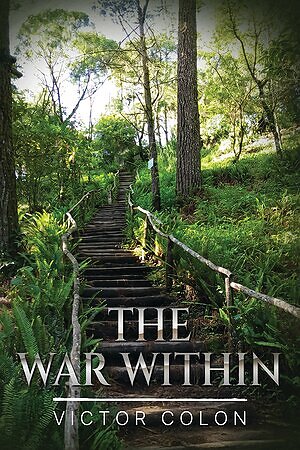 Palmetto Publishing Releases Victor Colon's Military Memoir The War Within