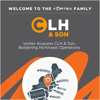 Vortex Companies Expands Northeast Presence with Acquisition of CLH & Son, Inc.