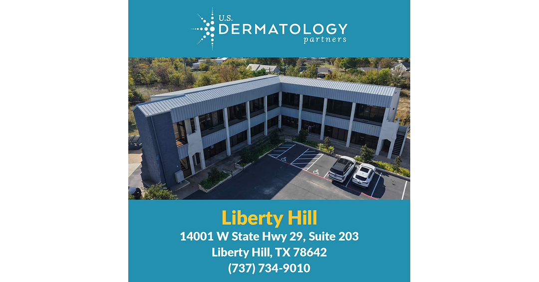 U.S. Dermatology Partners Opens New Office in Liberty Hill, Texas