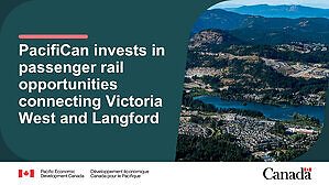 PacifiCan invests in passenger rail opportunities connecting Victoria West and Langford
