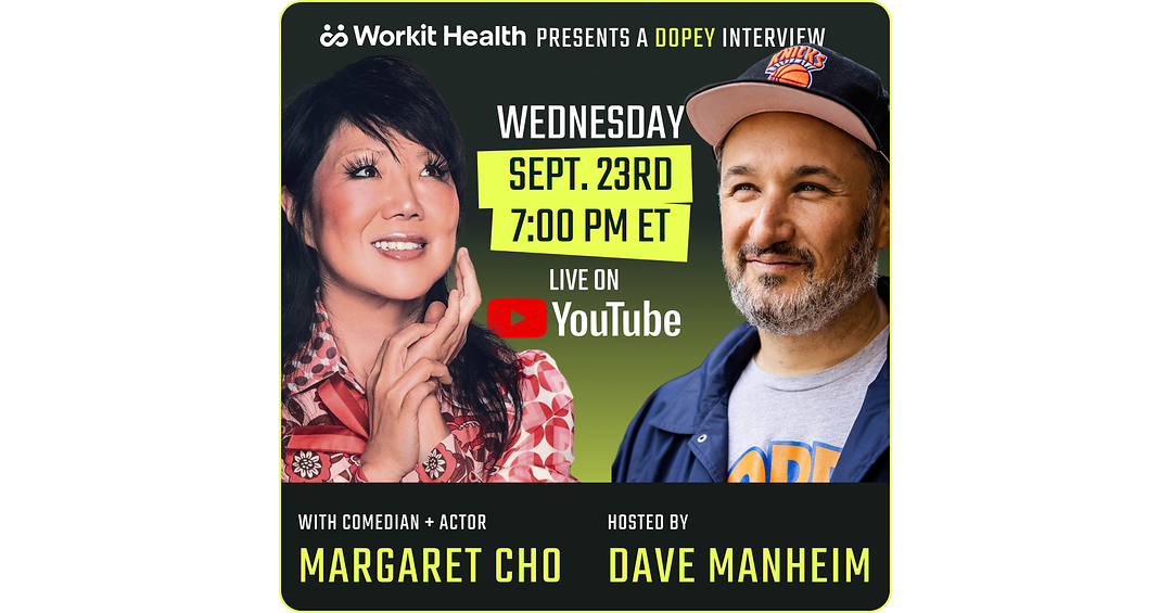 Workit Health Presents an Exclusive Dopey Podcast Event Featuring Comedian Margaret Cho