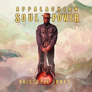 Aristotle Jones Launches Campaign to Establish July as "Appalachian Soul Month" With Release of New Album and Book
