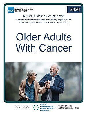 There's No One-Size-Fits-All for Treating Older Adults with Cancer, According to New NCCN Patient Resource
