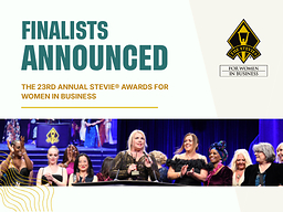 Finalists in the 23rd Stevie® Awards for Women in Business Announced