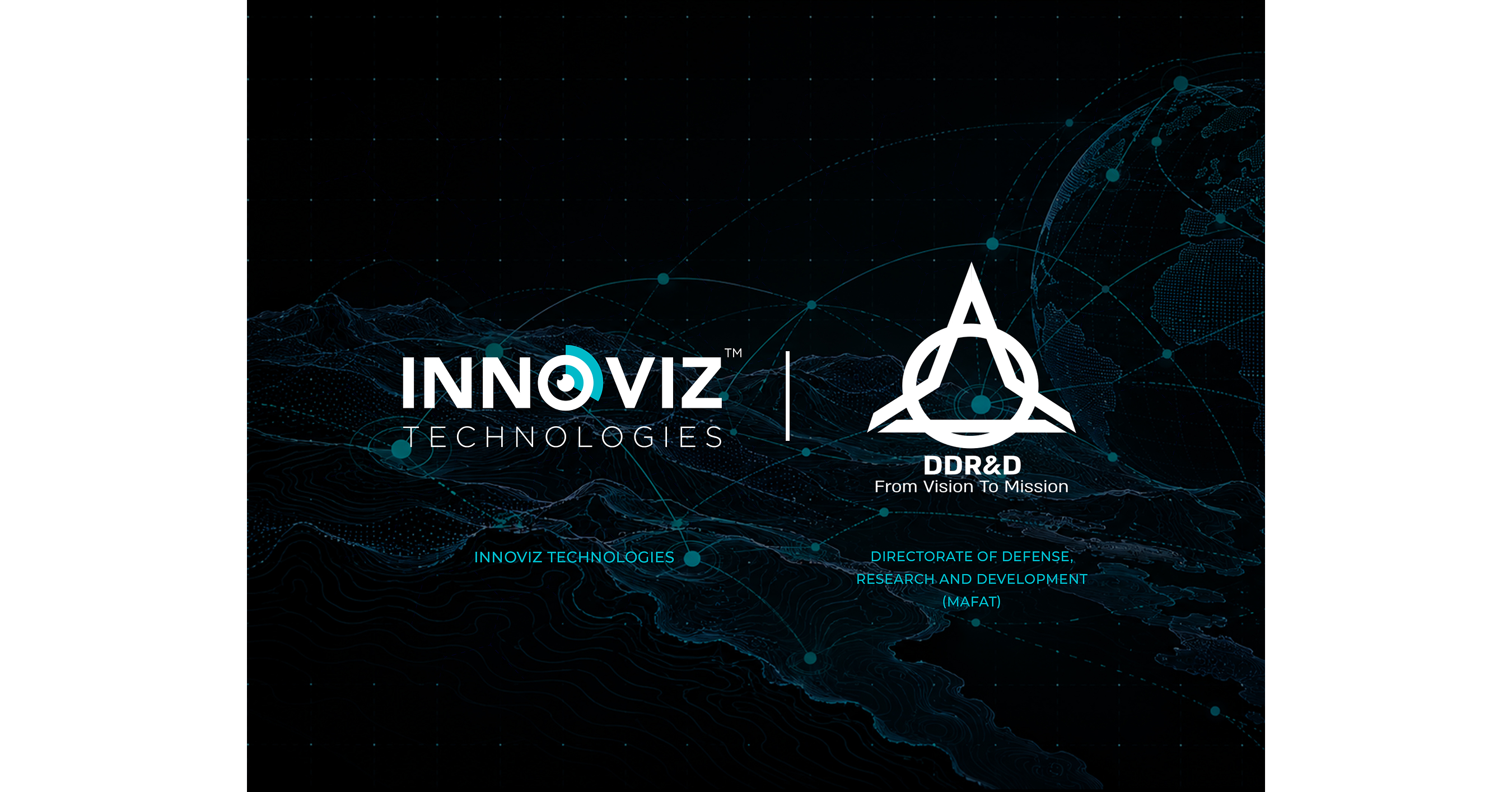 Israel Defense Forces, Through the Ministry of Defense's Directorate of Defense, Research and Development (MAFAT) Recognizes Innoviz Technologies' LiDAR Capabilities as Suitable for Defense Applications