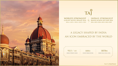 TAJ أقوى علامة تجارية فندقية فاخرة في العالم لعام 2026