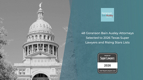 48 Goranson Bain Ausley Attorneys Selected to 2026 Texas Super Lawyers and Rising Stars Lists