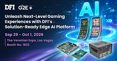 DFI Enables the Future of Gaming Operations with Edge AI and Real-Time Vision Analytics at G2E 2026
