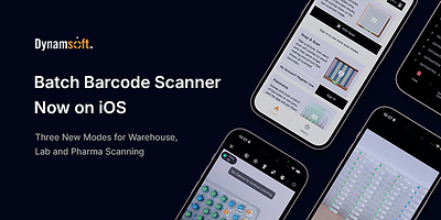 Dynamsoft Batch Barcode Scanner Now on iOS: Three New Modes for Warehouse, Lab and Pharma Scanning