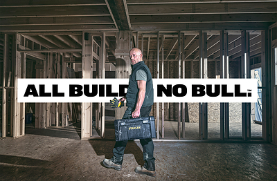 Rooted in the experiences of trades pros, STANLEY's ALL BUILD. NO BULL. campaign takes aim at the noise, exaggeration and jobsite nonsense that stand in the way of getting the job done right. Rooted in the experiences of trades pros, STANLEY's ALL BUILD. NO BULL. campaign takes aim at the noise, exaggeration and jobsite nonsense that stand in the way of getting the job done right.