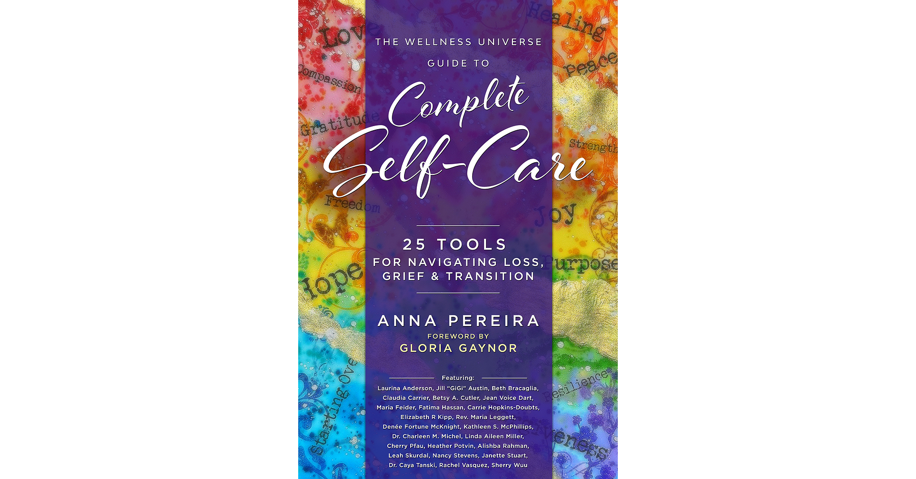 Brave Healer Productions Releases The Wellness Universe Guide to Complete Self-Care: 25 Tools for Navigating Loss, Grief & Transition