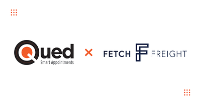 Fetch Freight Goes Live With Qued to Automate Portal Appointment Scheduling