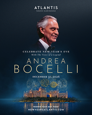 ATLANTIS PARADISE ISLAND ACCUEILLE 2027 PAR UNE CÉLÉBRATION DU NOUVEL AN ÉTOILÉE METTANT EN VEDETTE LE MAESTRO ANDREA BOCELLI ET ALEX WARREN