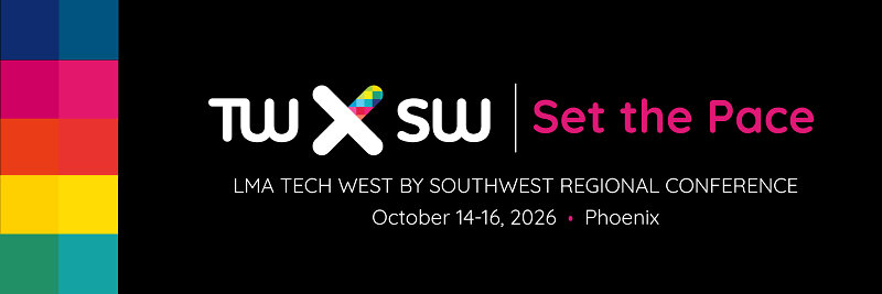 Legal Marketing Association's Tech West x Southwest Conference Explores the Strategies Shaping the Future of Legal Marketing