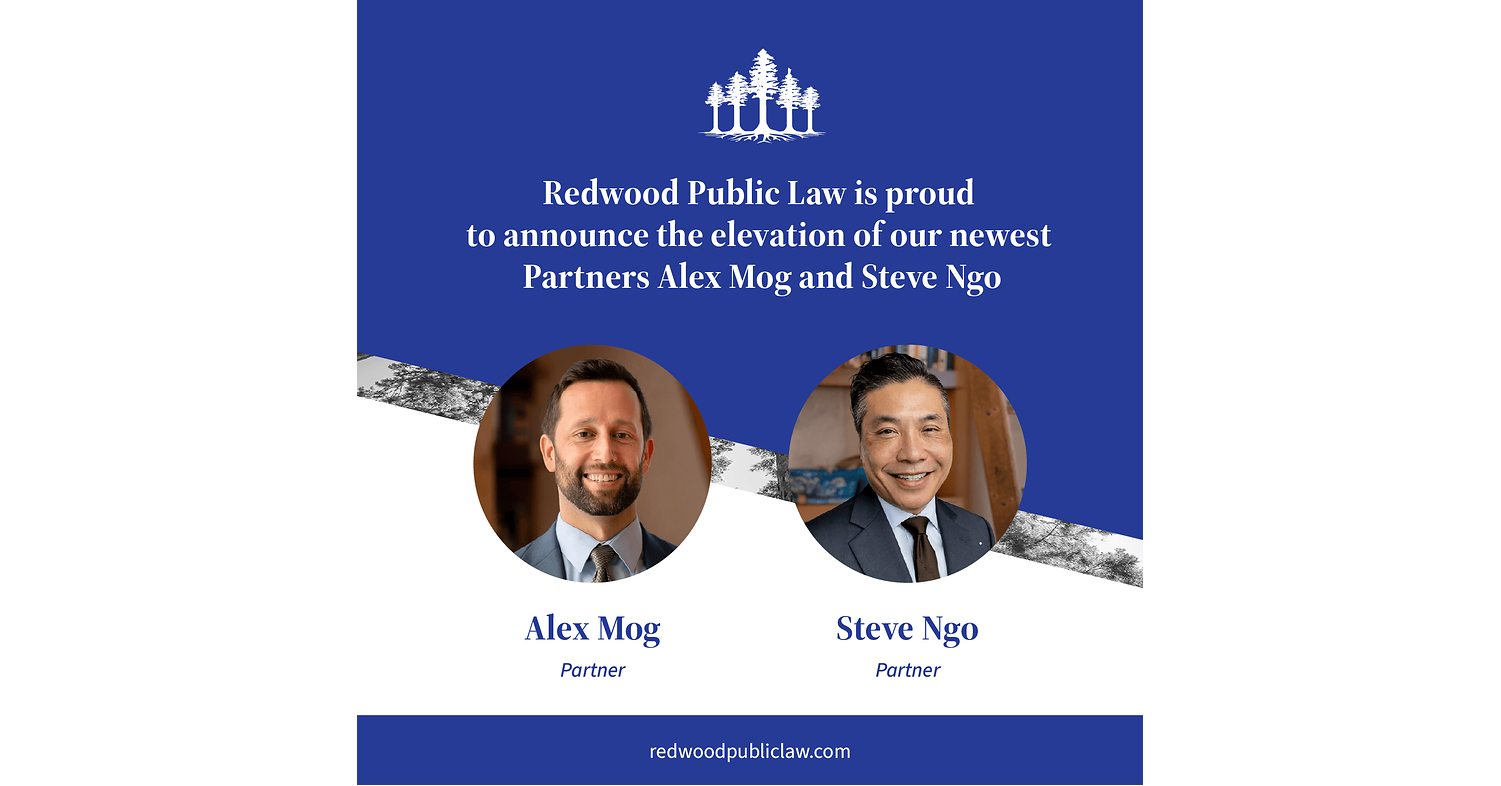 Redwood Public Law Announces Elevation of Alex Mog and Steve Ngo to Partner