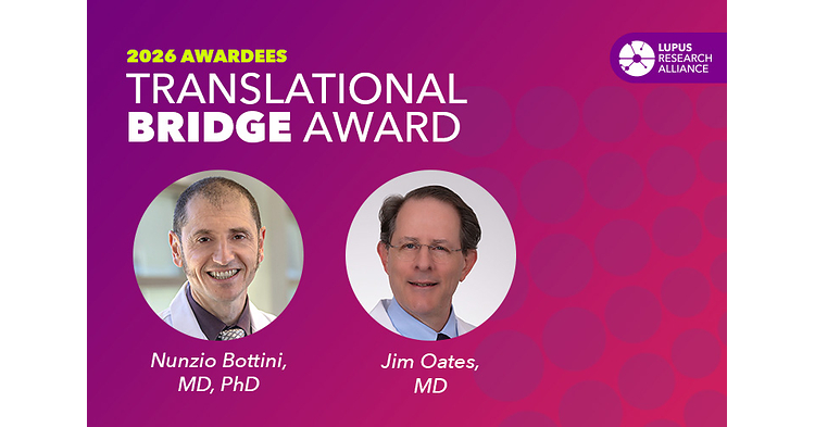 Lupus Research Alliance Announces 2026 Translational Bridge Awards to Accelerate Promising Lupus Therapies