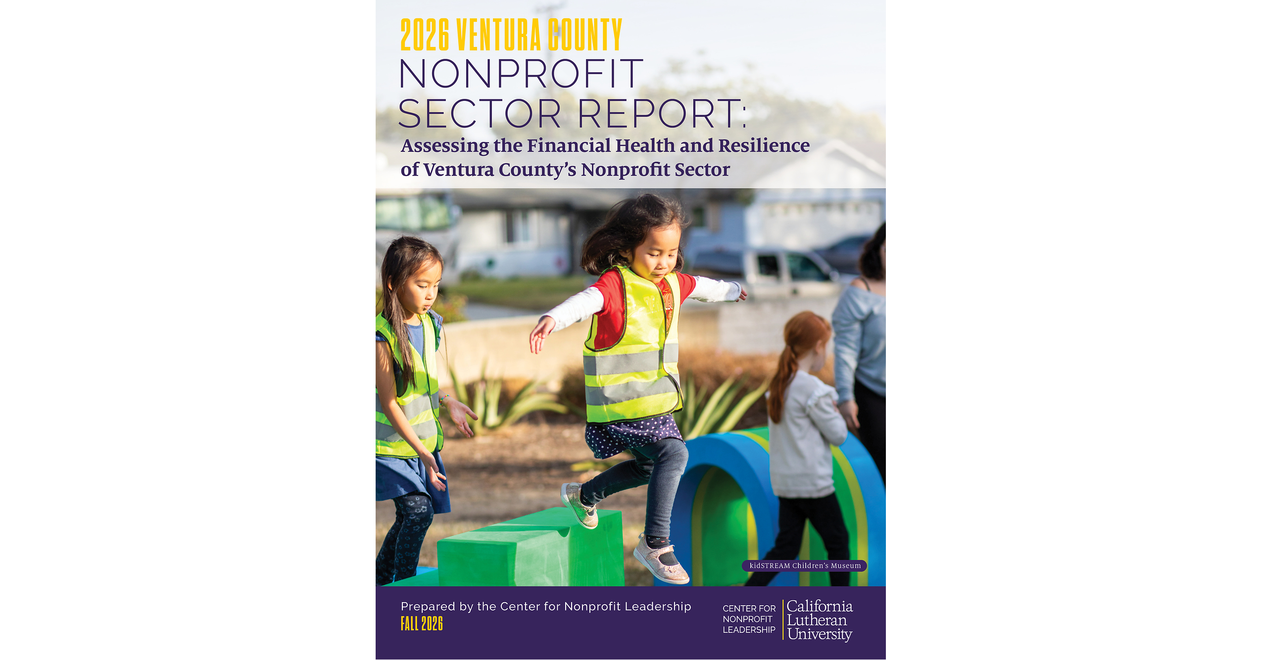 California Lutheran University Center for Nonprofit Leadership Announces the Release of 2026 Ventura County Nonprofit Sector Report: Assessing the Financial Health and Resilience of Ventura County's Nonprofit Sector