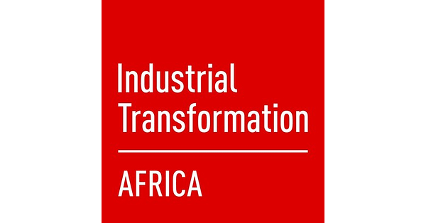 Industrial Transformation Africa 2026 Aims to Shape Future of Manufacturing Industrial Transformation Africa 2026 Aims to Shape Future of Manufacturing