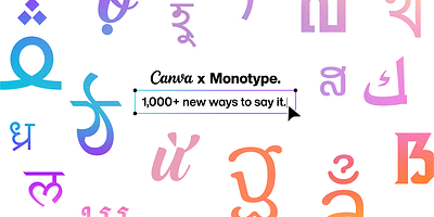 Canva and Monotype Bring 1,000+ More Font Styles to Creators Around the World