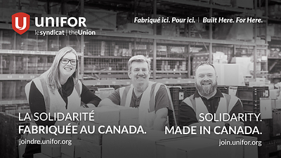 Unifor 'Built Here. For Here.' campaign highlights benefits of joining a made-in-Canada union