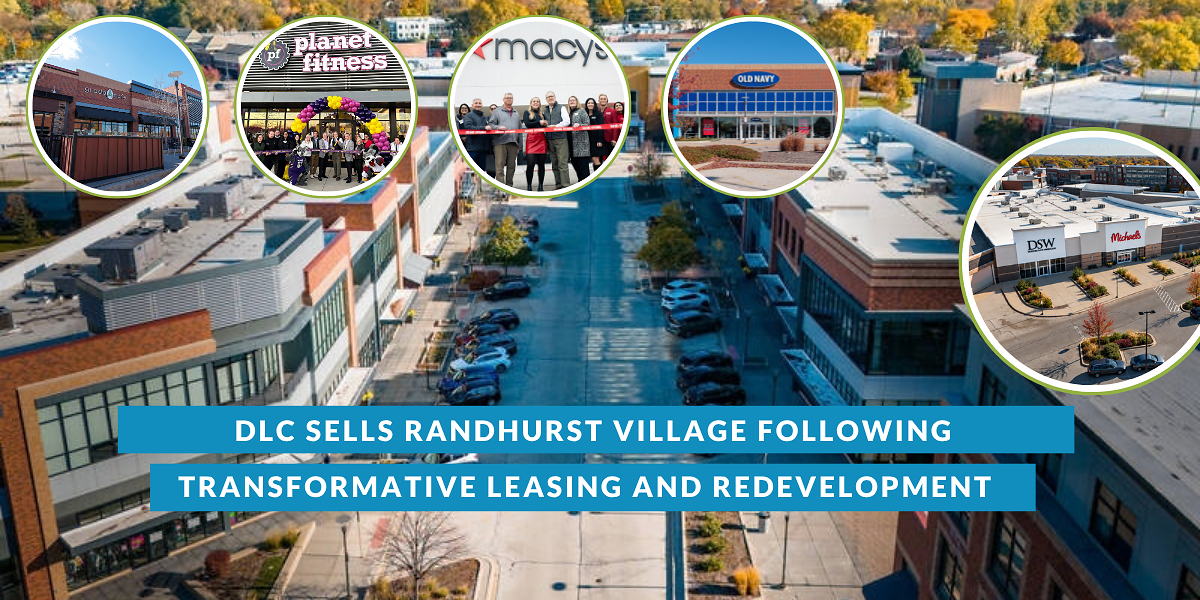 DLC Sells Randhurst Village Following Transformative Leasing and Redevelopment