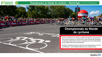 Championnats du Monde de cyclisme - Montérégie, les 26 et 27 septembre Championnats du Monde de cyclisme - Montérégie, les 26 et 27 septembre