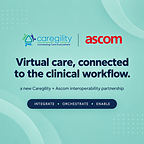 Caregility + Ascom