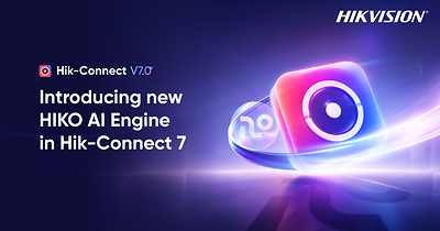 Hikvision introduces new HIKO AI engine to Hik-Connect 7 in a major upgrade which simplifies day-to-day security management