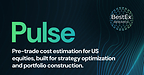 BestEx Research Adds US Equities to Pre-Trade Analytics Suite with Predictive Transaction Cost Model Accounting for Speed and Time of Day