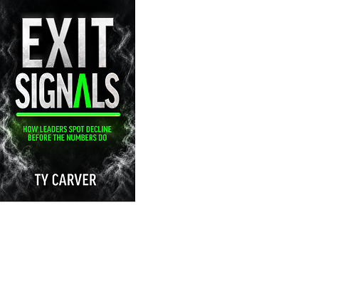 “EXIT SIGNALS: How Leaders Spot Decline Before the Numbers Do”