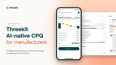 Threekit Launches AI-Native CPQ for Manufacturing: Built for the Web, Built for Dealers, Built for the AI Age