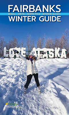 Explore Fairbanks Releases Winter Guide for 2026-27 Season