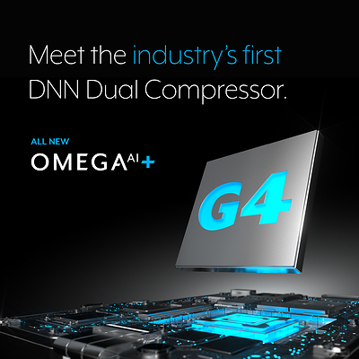 Industry's first DNN Dual Compressor with Omega AI+ Industry's first DNN Dual Compressor with Omega AI+